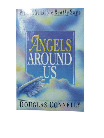 Image for Angels Around Us  (What the Bible Really Says series)