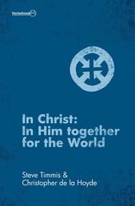 Image for In Christ: In Him together for the World.