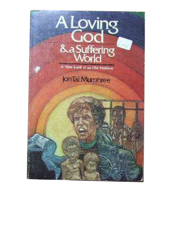 Image for A Loving God and a suffering world.