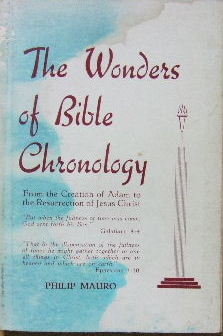 Image for The Wonders of Bible Chronology.  From the creation of Adam to the resurrection of Jesus Christ