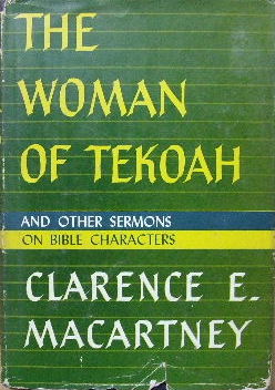 Image for The Woman of Tekoah and other sermons on Bible characters.