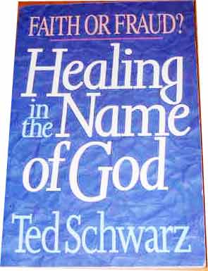 Image for Healing in the Name of God  Faith or Fraud