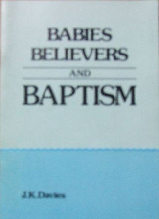 Image for Babies Believers and Baptism.