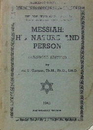Image for Messiah: His Nature and Person. (Abridged Edition)  Messianic Series No 2