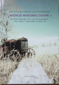 Image for World winding down.  Understanding the 'Law of Disorder' and how it demands a creator