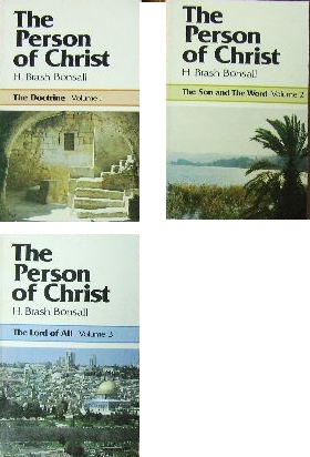 Image for The Person of Christ  Volume 1 - the Doctrine ; Volume 2 - The Son and the Word ; Volume 3 - The Lord of All