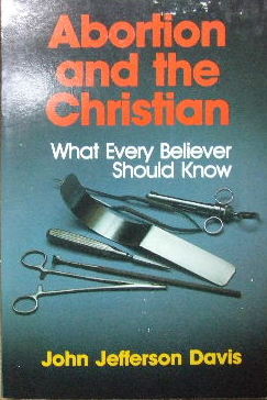 Image for Abortion and the Christian  What Every Believer Should Know