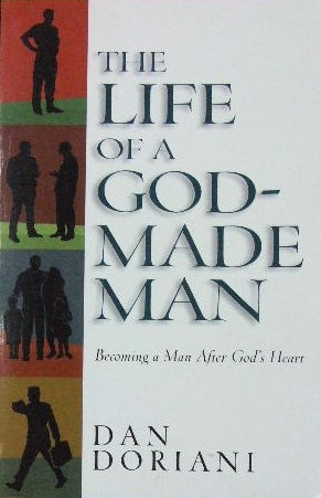 Image for The Life of a God-made man.  Becoming a man after God's heart