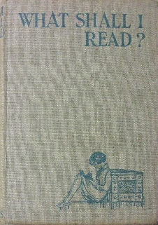 Image for What shall I read?  The children's story of literature