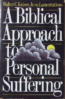 Image for A Biblical Approach to Personal Suffering.