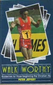 Image for Walk Worthy  Guidelines for those beginning the Christian Life