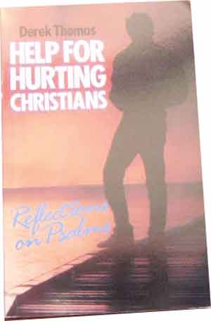 Image for Help for Hurting Christians  Reflections on Psalms