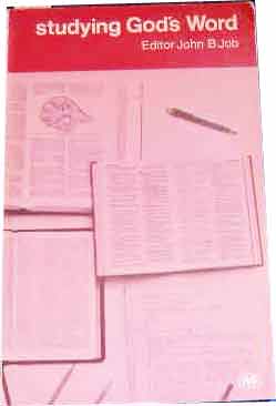 Image for Studying Gods Word  An Introduction to Methods of Bible Study