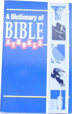 Image for A Dictionary of Bible Symbols.