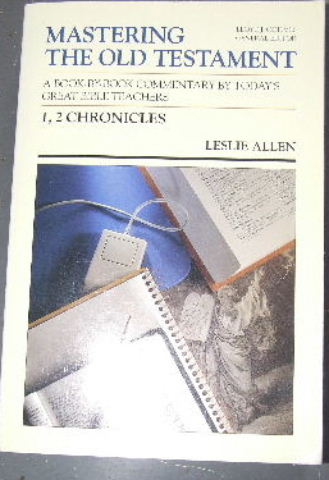 Image for 1, 2 Chronicles  Mastering the Old Testament. Volume 10 General Editor Lloyd J. Ogilvie