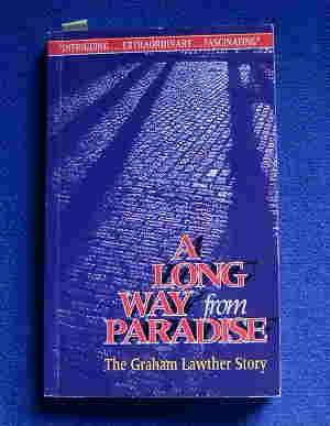 Image for A Long Way From Paradise  The Graham Lawther Story