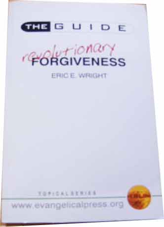 Image for The Guide to Revolutionary Forgiveness.