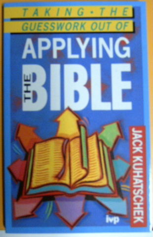 Image for Taking The Guesswork Out of Applying the Bible.
