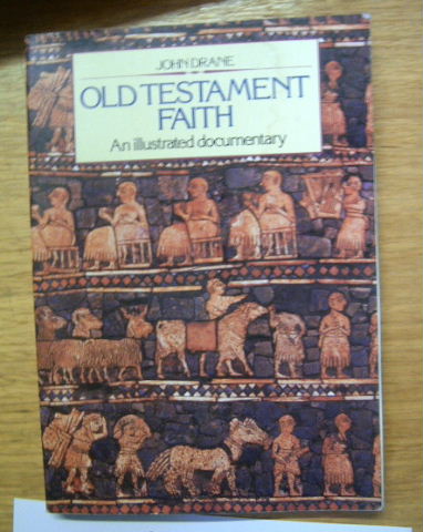 Image for Old Testament Faith  An Illustrated Documentary