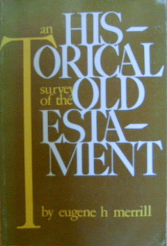 Image for An Historical Survey of the Old Testament.
