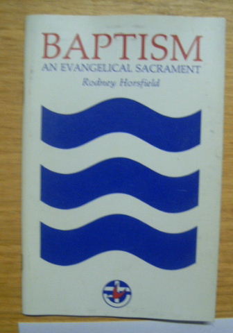 Image for Baptism  An Evangelical Sacrament