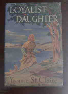 Image for Loyalist Daughter  A Study of the United Empire Loyalists