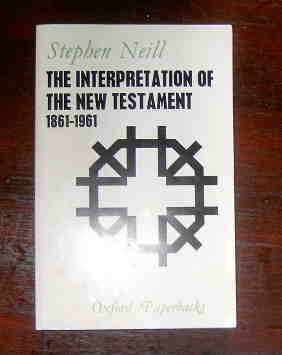 Image for The Interpretation of the New Testament 1861 - 1961.