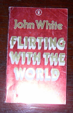 Image for Flirting with the World  A Challenge to Loyalty