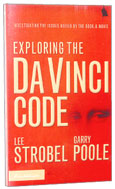 Image for Exploring the Da Vinci Code  Investigating the Issues Raised by the Book and Movie