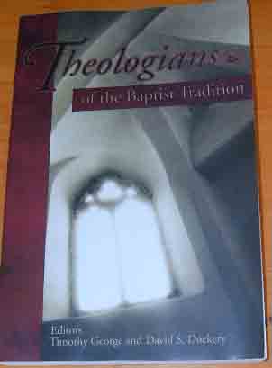 Image for Theologians of the Baptist Tradition.
