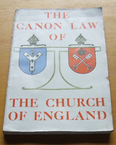 Image for THE CANON LAW OF THE CHURCH OF ENGLAND: BEING THE REPORT OF THE ARCHBISHOP' COMMISSION ON CANON LAW, TOGETHER WITH PROPOSALS FOR A REVISED BODY OF CANONS; AND A MEMORANDUM 'LAWFUL AUTHORITY'.