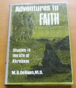 Image for Adventures in Faith  Studies in the Life of Abraham