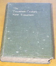 Image for The Twentieth Century New Testament  A Translation into Modern English