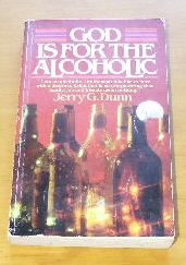 Image for God Is for the Alcoholic.