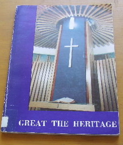 Image for Great The Heritage  THe Story of Methodism in NSW 1812 - 1975