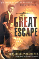 Image for The Great Escape: 40 Faith-Building Lessons from History.