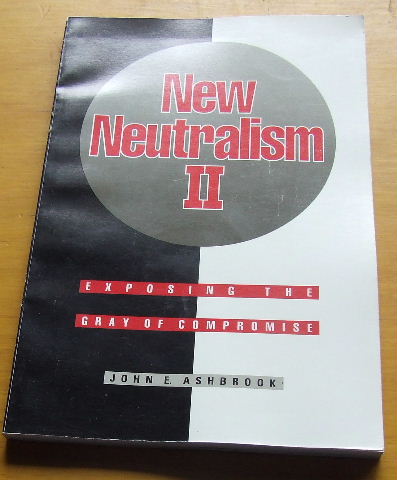 Image for New Neutralism II  Exposing the Gray of Compromise