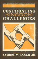 Image for Confronting Kingdom Challenges: A Call to Global Christians to Carry the Burden Together.