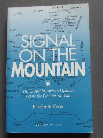 Image for Signal on the Mountain  The Gospel in Africa's Uplands Before the First World War