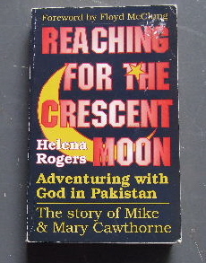 Image for Reaching for the Crescent Moon  The Michael and Mary Cawthorne Story