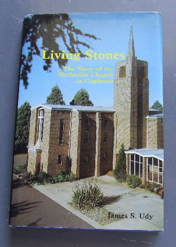 Image for Living stones: The story of the Methodist Church in Canberra.