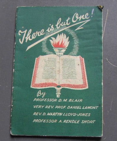 Image for "There Is But One!"  D M BLAIR Introduction,  DANIEL LAMONT The Bible the Authority of the Book, D MARTYN LLOYD JONES The Bible and Today, A RENDLE SHORT The Bible and Modern Science