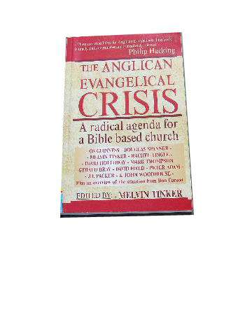 Image for The Anglican Evangelical Crisis: