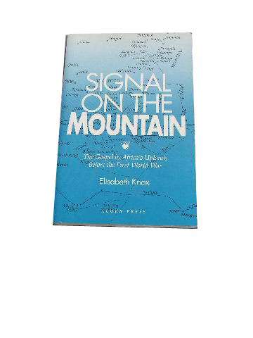 Image for Signal on the Mountain  The Gospel in Africa's Uplands Before the First World War