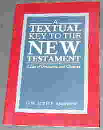 Image for A Textual Key to the New Testament  A List of Omissions and Changes