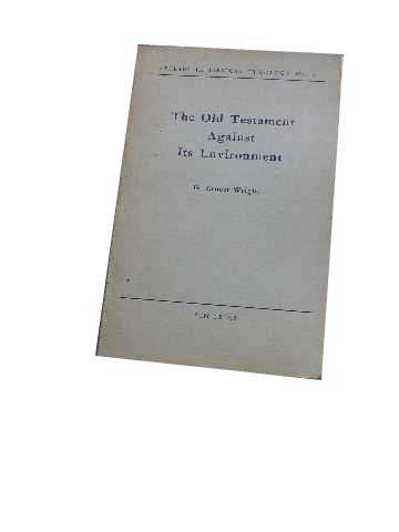 Image for The Old Testament Against Its Environment  (Studies in Biblical Theology No 2)