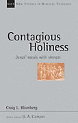 Image for Contagious Holiness: Jesus' Meals with Sinners (New Studies in Biblical Theology).