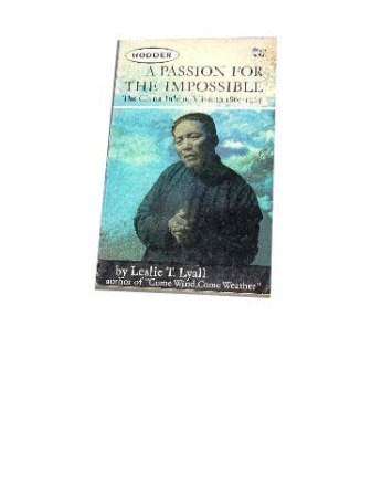 Image for A Passion for the Impossible  The China Inland Mission 1865 - 1965