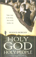Image for Holy God, Holy People: Take Time to Be Holy, the World Rushes on [With CD].