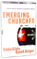 Image for Emerging Churches  Creating Christian Community in Postmodern Cultures